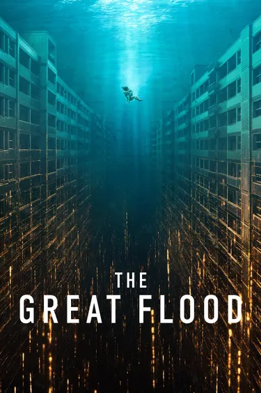 The Great Flood (2025) movie poster download