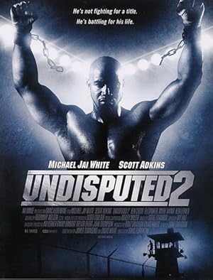 Undisputed II Last Man Standing (2006) movie poster download